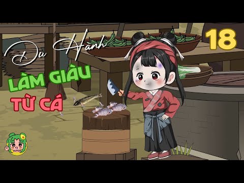 TẬP 18 - Du Hành Làm Giàu Từ Cá | Bơ Review