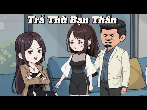 FULL | Trả Thù Bạn Thân | NoVietSub