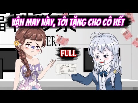 Full | Vận May Này, Tôi Tặng Cho Cô Hết