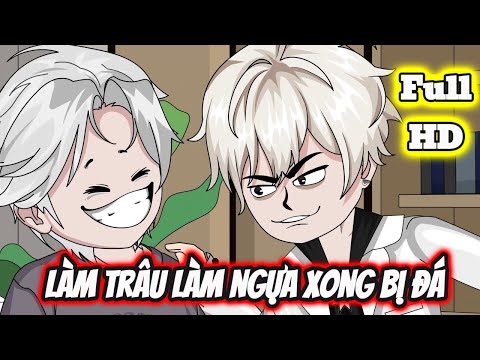 Full END | LÀM TRÂU LÀM NGỰA XONG BỊ ĐÁ VÀ CÁI KẾT | Phim Hay Có Kết - Bạch Tiên Sinh