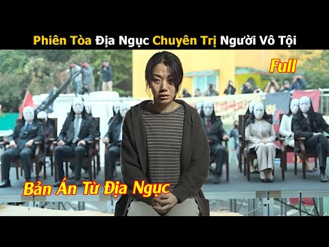 Review Phim: Phiên Tòa Địa Ngục Chuyên Trị Những Người Vô Tội | full | Tóm Tắt Phim Hàn Hay