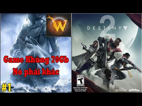 [Destiny 2] Game Khủng 70Gb đồ họa đẹp