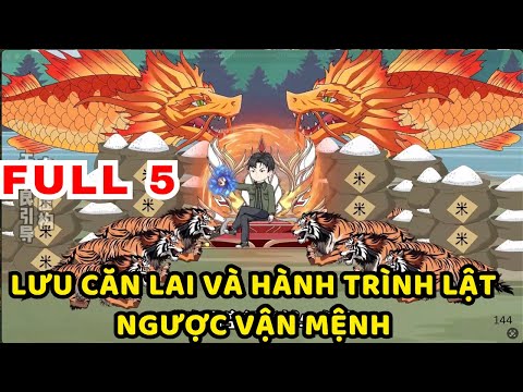 TẬP  01-05 | Lưu Căn Lai Và Hành Trình Lật Ngược Vận Mệnh | Bơ Rì Viu Official