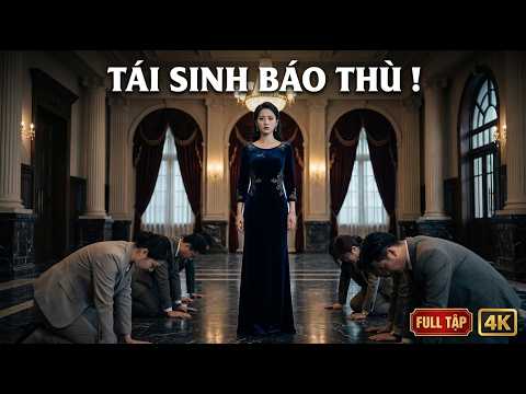 Cô Gái Bị Hãm Hại Đến Mất Mạng, Không Ngờ Cô Lại Tái Sinh Làm Tiểu Thư Giàu Có Và Quay Lại Trả Thù..