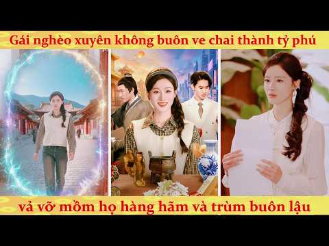 Tôi Có Thể Qua Lại Cổ Đại Nhặt Lẻ Đầy Đất Cổ Vật