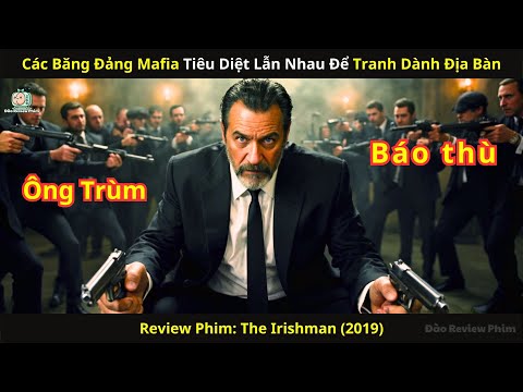 [Review phim] Các Băng Đảng Mafia Tiêu Diệt Lẫn Nhau Để Tranh Giành Địa Bàn