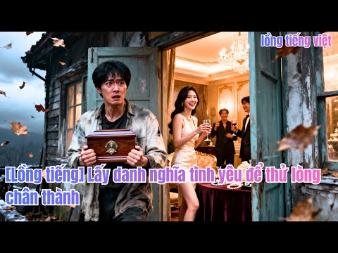 Mẹ anh bỏ điều trị trả nợ,anh phát hiện bạn gái giả nghèo, quay lưng lập nghiệp,thành ông#250714yaB3