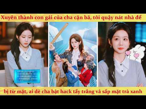 Hệ thống: Xuyên không làm con gái bị ruồng bỏ, tôi quyết tâm đoạn tuyệt quan hệ để về nhà