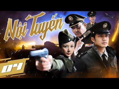 NỘI TUYẾN - Tập 04 (Thuyết Minh) | Phim Bộ Hành Động Đấu Súng Giáp Điệp Kháng Nhật Hot Nhất 2025