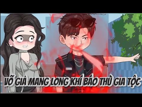 Võ Giả Mang Long Khí Báo Thù Gia Tộc | Lê Tính