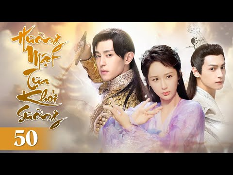 HƯƠNG MẬT TỰA KHÓI SƯƠNG - Tập 50 | Đặng Luân - Dương Tử |Siêu Phẩm Tiên Hiệp Cổ Trang Hay Nhất 2024
