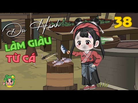 TẬP 38 - Du Hành Làm Giàu Từ Cá | Bơ Review
