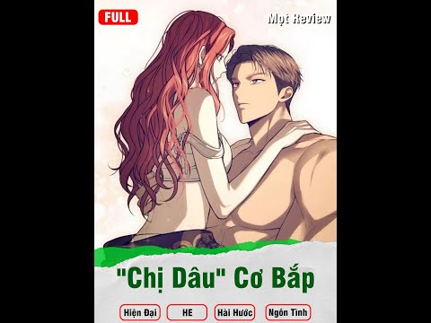 Chị Dâu Cơ Bắp   (Full) | Mọt Review | Ngôn Tình -  Hiện Đại