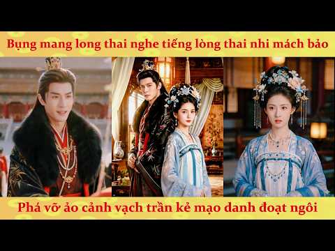 Tiếng lòng: Trọng sinh nghe tiếng lòng của bảo bảo giúp người mẹ vạch trần âm mưu của bạo quân