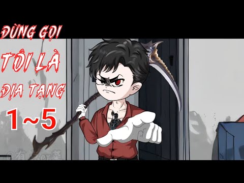 Full (1-5) | Đừng Gọi Tôi Là Địa Tạng - Bạch Tiên Sinh