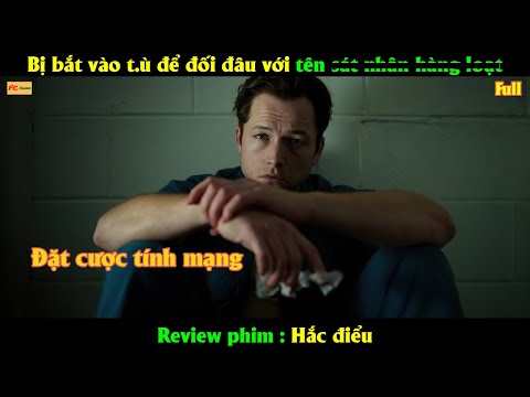 Bị bắt vào t.ù để đối đầu với tên s.át n.h.ân hàng loạt - Review phim Hay