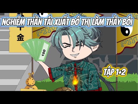 Nghiêm Thần Tái Xuất Đô Thị Làm Thầy Bói Full 1-2