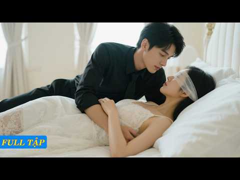 bị tổng tài cuồng yêu giày vò vì nghĩ rằng cô phản bội, biết được sự thật anh yêu cô hơn tất cả!