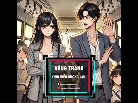 Truyện Full - Vầng Trăng vĩnh Viện Không Lặn