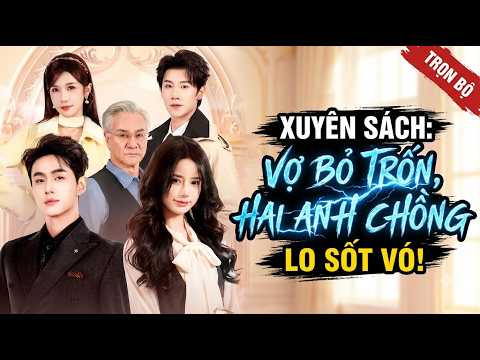 Cặp bạn thân xuyên thành Thím Dâu Hào Môn Đồng Loạt Bỏ Trốn Khiến Thiếu Gia Hoảng Loạn
