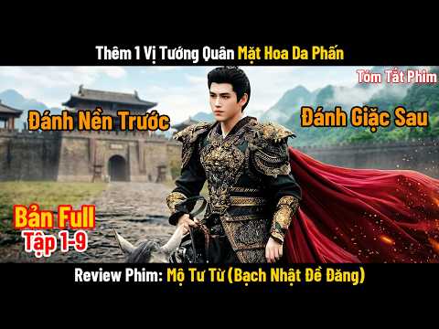 Review Phim Mộ Tư Từ (Bạch Nhật Đề Đăng) Tập 1-9 | Tóm Tắt Phim Cổ Trang Love Beyond the Grave 2026
