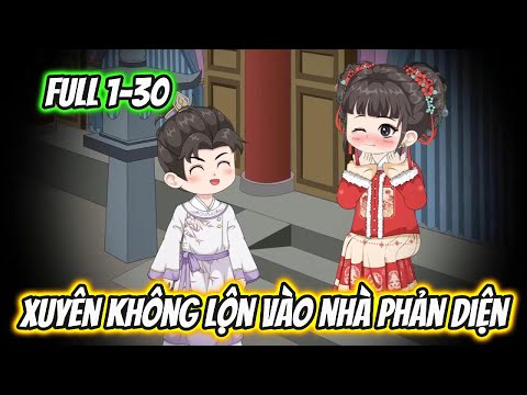 Xuyên Không Lộn Vào Nhà Phản Diện Full 1-30
