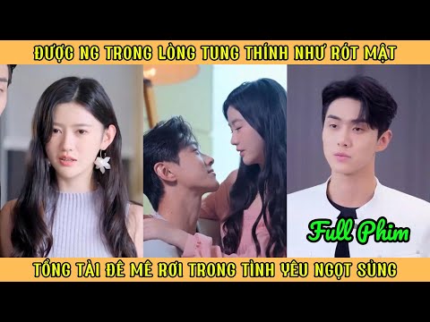 Được Ng Trong Lòng Tung Thính Như Rót Mật - Tổng Tài Đê Mê Rơi Trong Tình Yêu Ngọt Sủng