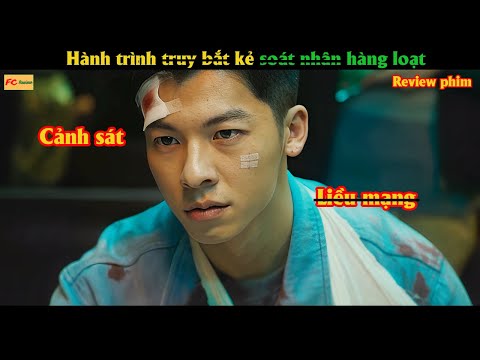 Hành trình truy b.ắ.t k.ẻ s.é.t n.h.â.n hà.n.g lo.ạ.t - Review phim Hàn