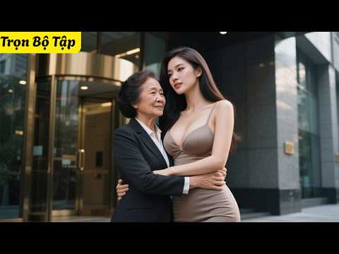 [Trọn Bộ Tập] Sốc! Con gái ruột bị bỏ rơi, con nuôi lại được thừa kế tập đoàn!