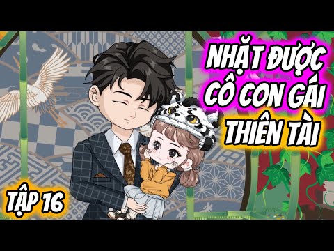 Nhặt Được Cô Con Gái Thiên Tài Tập 16 | TTD Vietsub