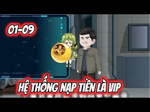 Hệ Thống Nạp Tiền Là VIP 01-09 | Sub Review
