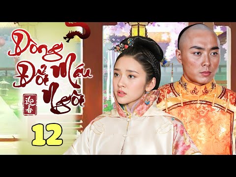 DÒNG MÁU ĐỔI NGÔI - Tập 12 (Thuyết Minh) | Phim Bộ Cung Đấu Trung Quốc Hấp Dẫn Nhất 2025