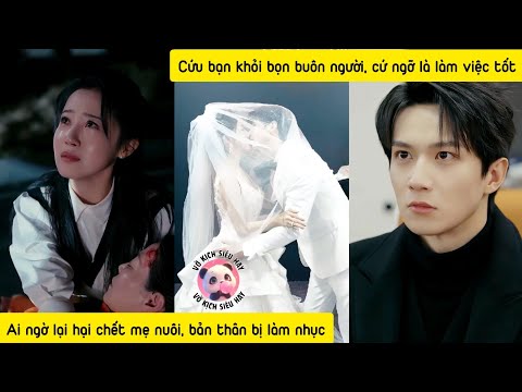Cô gái lương thiện lại cứu phải con sói vô ơn khiến mẹ nuôi mất mạng, còn mình bị làm nhục mang thai