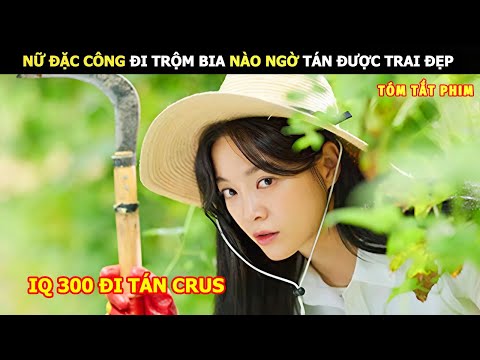 [Review Phim] Nữ Đặc Công Đi Trộm Bia Nào Ngờ Tán Được Trai Đẹp | Lani Review Phim