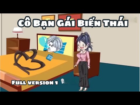 (Full Version 1) Cô Bạn Gái Biến Thái | Sub Review
