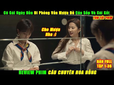Cô Gái Ngày Đầu Đi Phỏng Vấn Mượn Đồ Của Sếp Và Cái Kết | Review Phim Hay | Tóm Tắt Phim