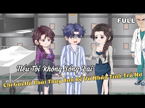 FULL BỘ | Nếu Tôi Không Sống Lại, Chị Gái Đã Phải Thay Anh Rể Và Nhân Tình Trả Nợ | Cáo Ú Review