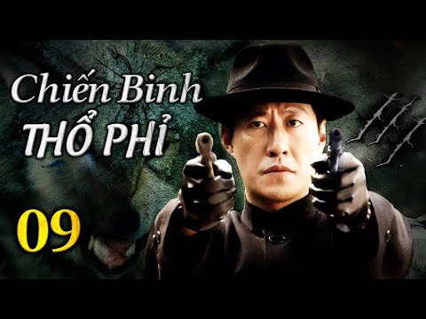 Phim Bộ Hành Động Kháng Nhật Hấp Dẫn | CHIẾN BINH THỔ PHỈ - Tập 09 | SENTV VietNam