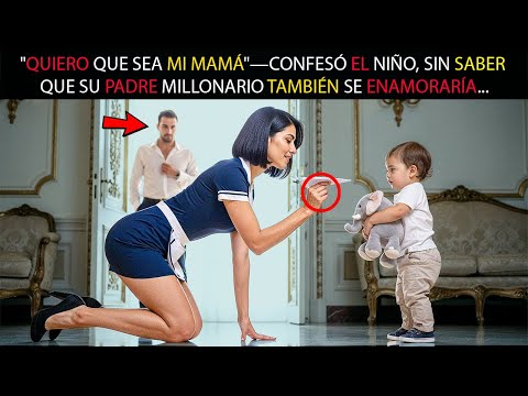 "QUIERO QUE SEA MI MAMÁ"—CONFESÓ EL NIÑO, SIN SABER QUE SU PADRE MILLONARIO TAMBIÉN SE ENAMORARÍA...