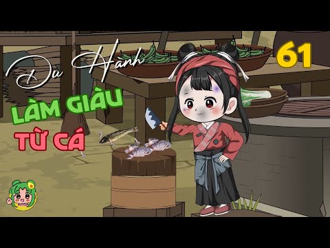 TẬP 61 - Du Hành Làm Giàu Từ Cá | Bơ Review