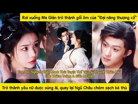 Từ phế nữ thành đại lão:Yêu nữ tái sinh,một đao một mạng không cần ai che chở tự tay giết sạch kẻthù