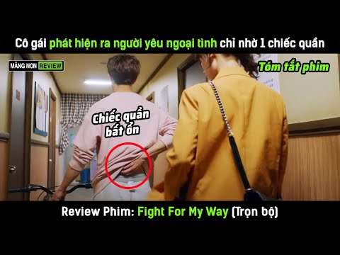 [Review phim] Cô gái phát hiện ra người yêu ngoại tình chỉ nhờ 1 chiếc quần và cái kết