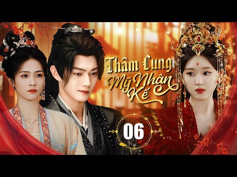 THÂM CUNG MỸ NHÂN KẾ - Tập 06 | Siêu Phẩm Cổ Trang Cung Đấu 2024 | Triệu Lộ Tư, Bạch Lộc, Hứa Khải