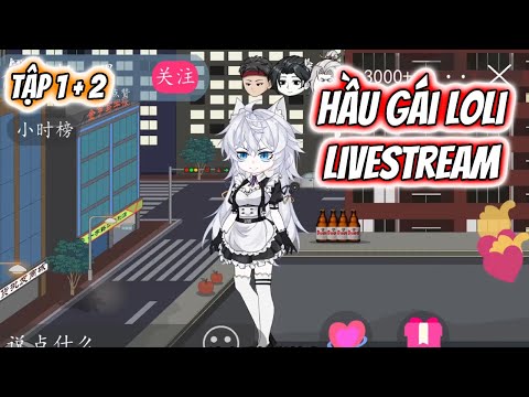 Hầu Gái Loli Livestream Tập 1 + 2 | TTD Vietsub