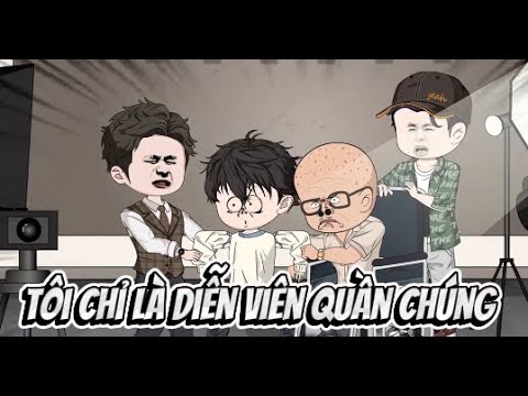 Tôi Chỉ Là Diễn Viên Quần Chúng | Lê Tính
