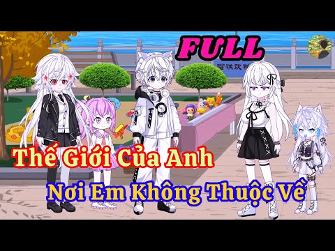 FULL - Thế Giới Của Anh Nơi Em Không Thuộc Về  |  Bò Review