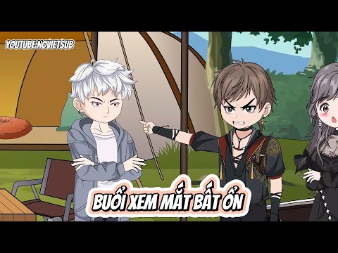 FULL  | BUỔI XEM MẮT BẤT ỔN | NOVIETSUB