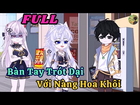 FULL -  Bàn Tay Trót Dại Với Nàng Hoa Khôi |  Bò Review