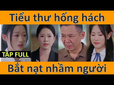 Cô tiểu thư hống hách bắt nạt người khác, nào ngờ lại bắt nạt nhầm người và cái kết