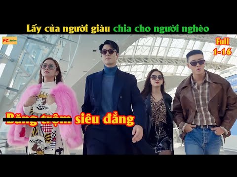 Lấy của người giàu chia cho người nghèo - Review phim Hay